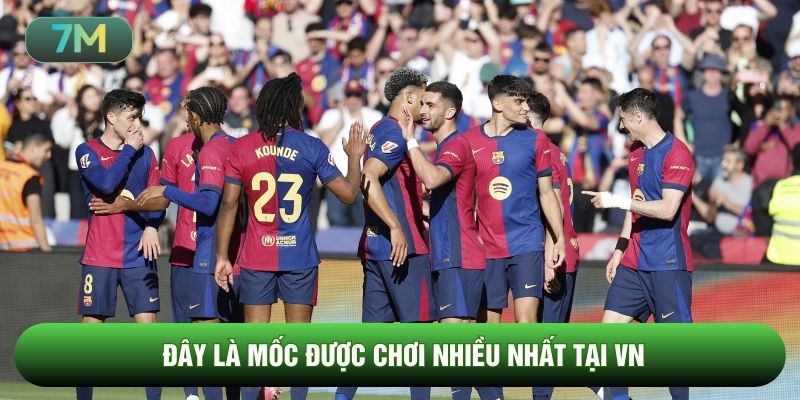 Đây là mốc được chơi nhiều nhất tại VN