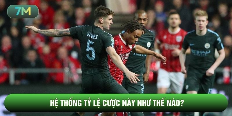 Hệ thống tỷ lệ cược này như thế nào