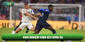 Kinh Nghiệm Chọn Kèo Bóng Đá