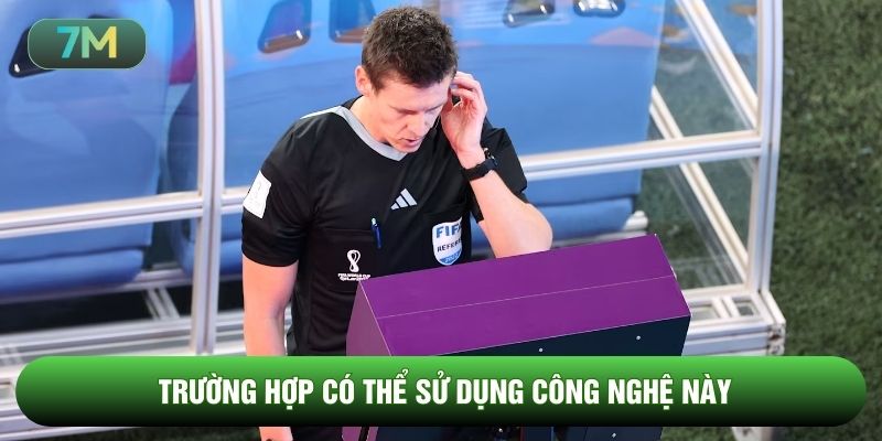 Trường hợp có thể sử dụng công nghệ này